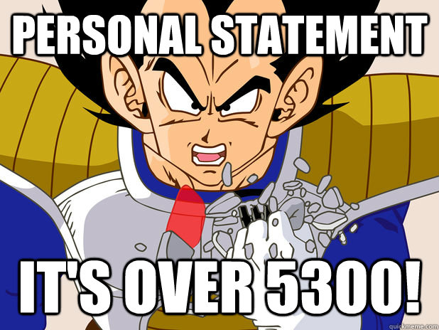 Personal statement IT's over 5300!  Over 9000