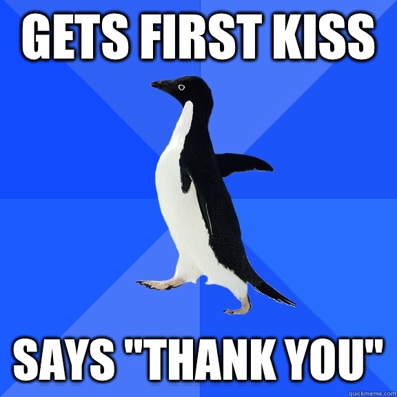 Gets first kiss Says 