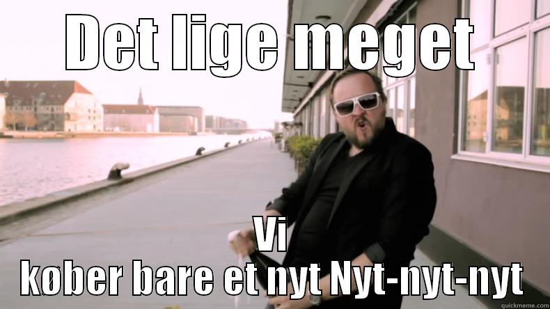 DET LIGE MEGET VI KØBER BARE ET NYT NYT-NYT-NYT Misc