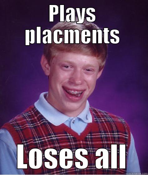 Lucas Lmao - PLAYS PLACMENTS LOSES ALL Bad Luck Brian