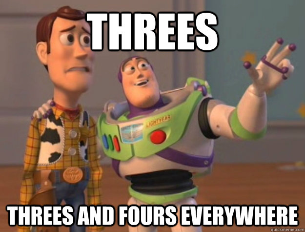 Threes  Threes and Fours everywhere  Buzz Lightyear