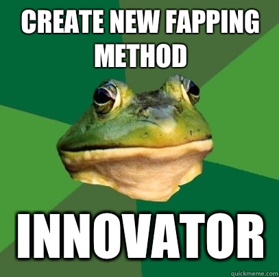 Create new fapping method Innovator   Foul Bachelor Frog