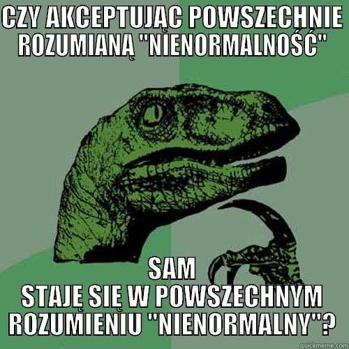 CZY AKCEPTUJĄC POWSZECHNIE ROZUMIANĄ 