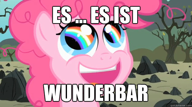 Es ... es ist wunderbar - Es ... es ist wunderbar  MLP German Pinkie Pie