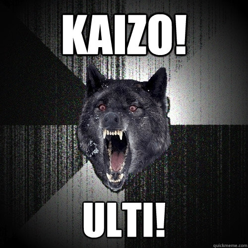 KAIZO! ULTI!  Insanity Wolf