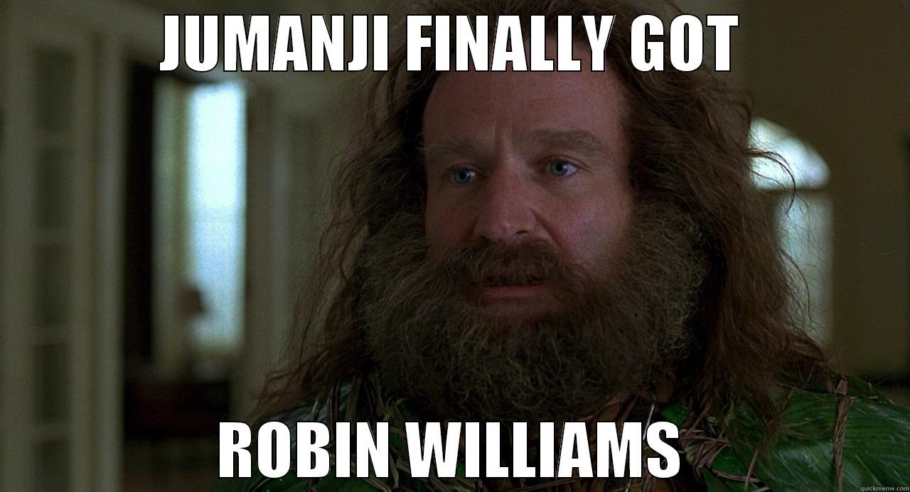 JUMANJI FINALLY GOT ROBIN WILLIAMS Misc