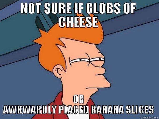 NOT SURE IF GLOBS OF CHEESE OR AWKWARDLY PLACED BANANA SLICES Futurama Fry