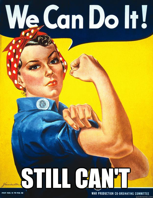 Still Can't - Still Can't  Rosie the Riveter