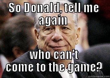 SO DONALD, TELL ME AGAIN  WHO CAN'T COME TO THE GAME? Misc