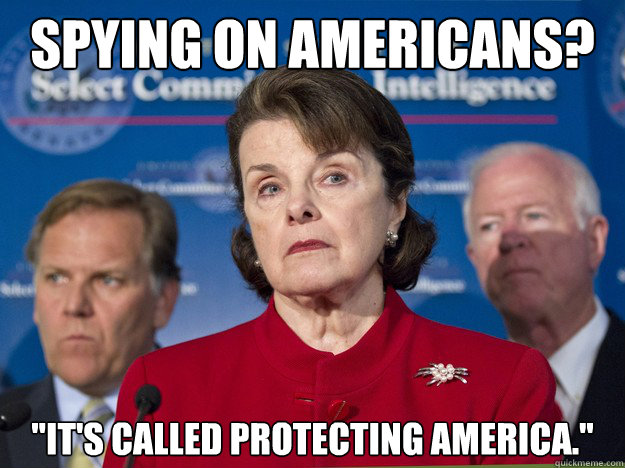 Spying on Americans? "Its called protecting America."