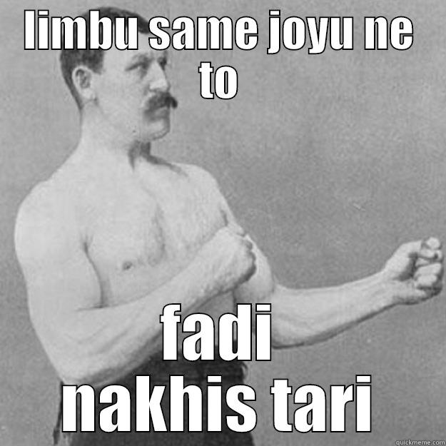 little bala - LIMBU SAME JOYU NE TO FADI NAKHIS TARI overly manly man