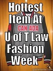 Marin McMarin - HOTTEST ITEM AT  U OF T LAW FASHION WEEK  Misc