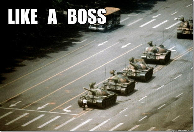 LIKE   A   BOSS - LIKE   A   BOSS  tank man