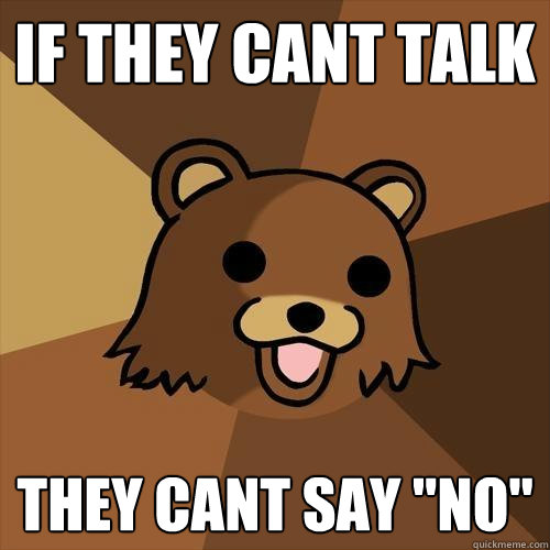 IF THEY CANT TALK THEY CANT SAY 