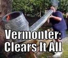  VERMONTER: CLEARS IT ALL Misc