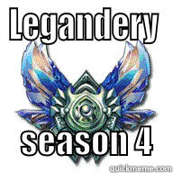 LEGANDERY       SEASON 4   Misc