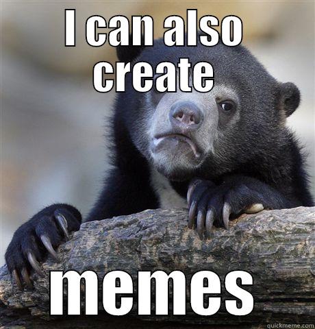 Confession Bear memme - I CAN ALSO CREATE MEMES Confession Bear