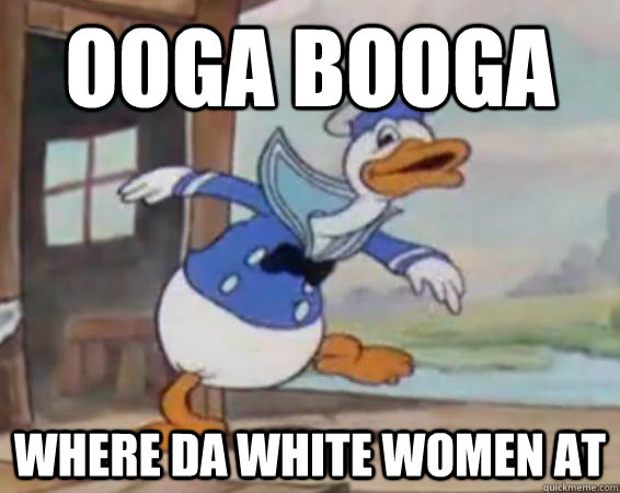 OOGA BOOGA WHERE DA WHITE WOMEN AT - OOGA BOOGA WHERE DA WHITE WOMEN AT  Misc