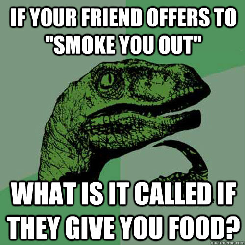 If your friend offers to 