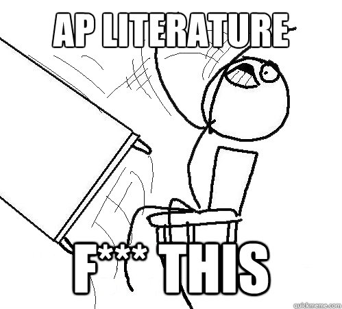 AP Literature F*** THIS - AP Literature F*** THIS  Flip A Table