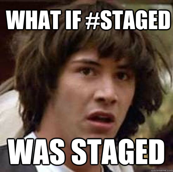 What if #staged was staged  conspiracy keanu