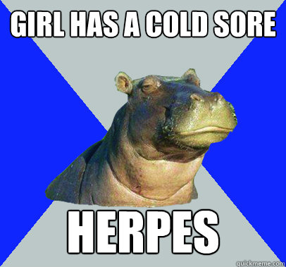 Girl has a cold sore herpes - Girl has a cold sore herpes  Skeptical Hippo