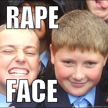 RAPE         FACE         Misc