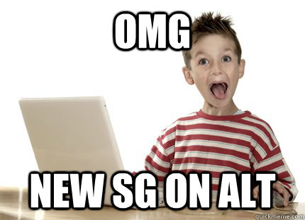 OMG NEW SG ON ALT  