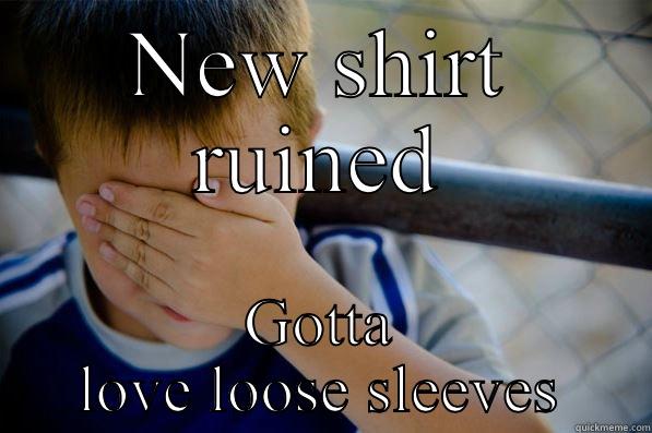 NEW SHIRT RUINED GOTTA LOVE LOOSE SLEEVES Confession kid