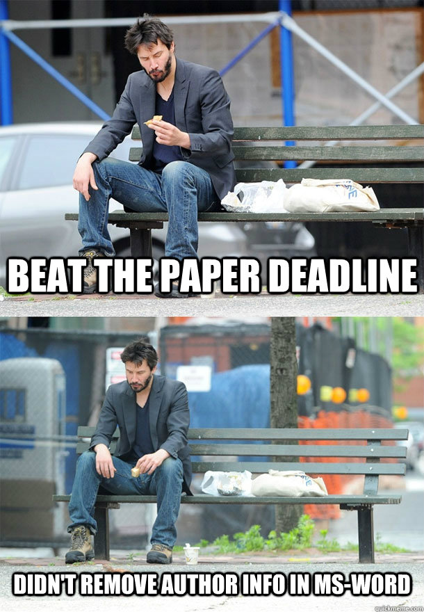 beat the paper deadline didn't remove author info in MS-Word  Sad Keanu