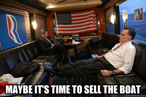  maybe it's time to sell the boat  Sudden Realization Romney