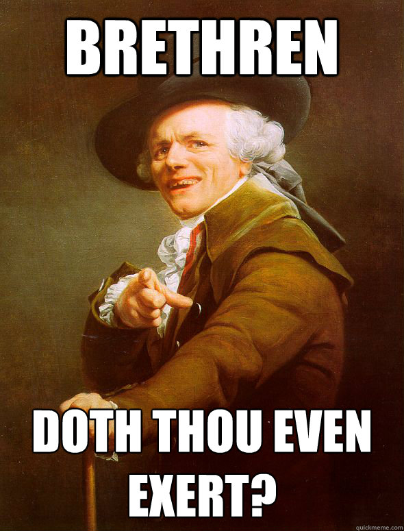 Brethren Doth thou even exert?  Joseph Ducreux