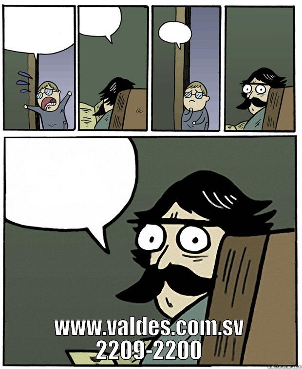  WWW.VALDES.COM.SV 2209-2200 Stare Dad