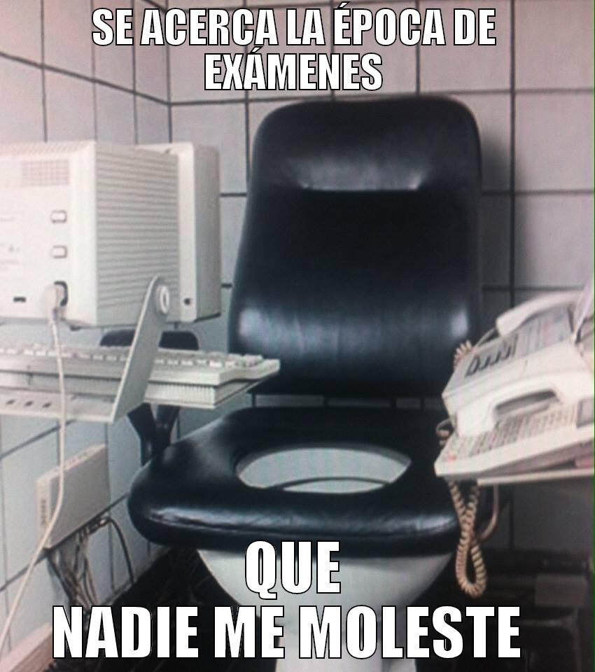 BAÑO TRABAJO - SE ACERCA LA ÉPOCA DE EXÁMENES QUE NADIE ME MOLESTE  Misc