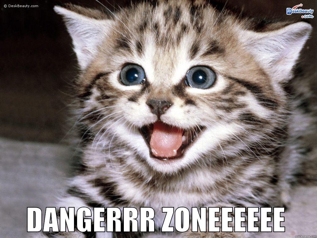  DANGERRR ZONEEEEEE Misc