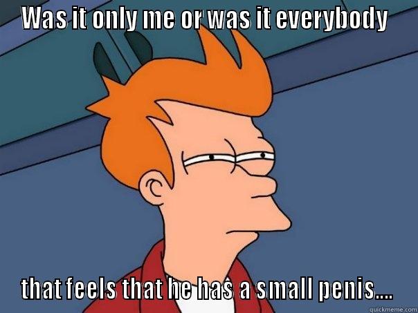 hey ho la li lo - WAS IT ONLY ME OR WAS IT EVERYBODY  THAT FEELS THAT HE HAS A SMALL PENIS.... Futurama Fry