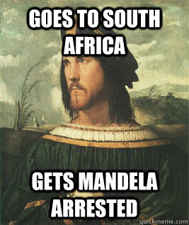 GOES TO SOUTH AFRICA  GETS MANDELA ARRESTED  - GOES TO SOUTH AFRICA  GETS MANDELA ARRESTED   Most Evil Man In the World