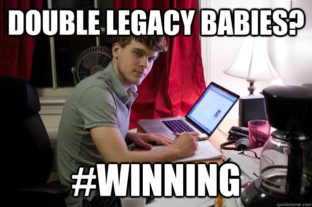 Double legacy babies? #Winning  Harvard Douchebag