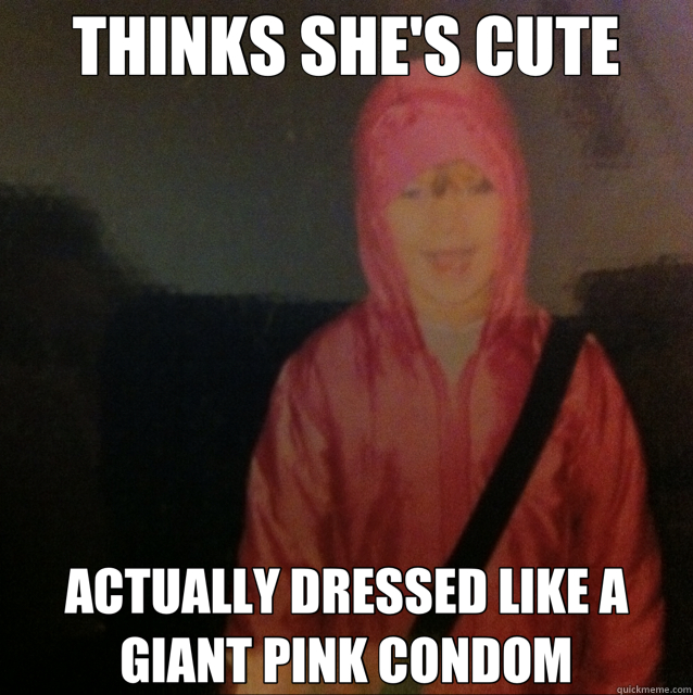 THINKS SHE'S CUTE ACTUALLY DRESSED LIKE A GIANT PINK CONDOM  Chloe Condom