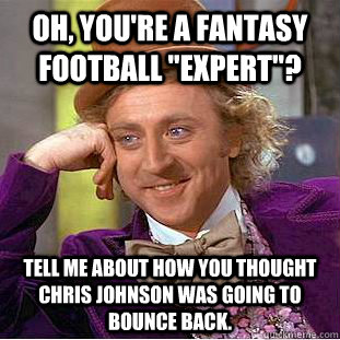 Oh, you're a fantasy football 