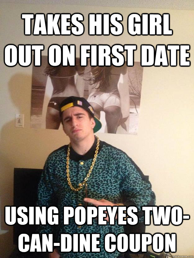 Takes his girl out on first date Using Popeyes Two-can-dine coupon  