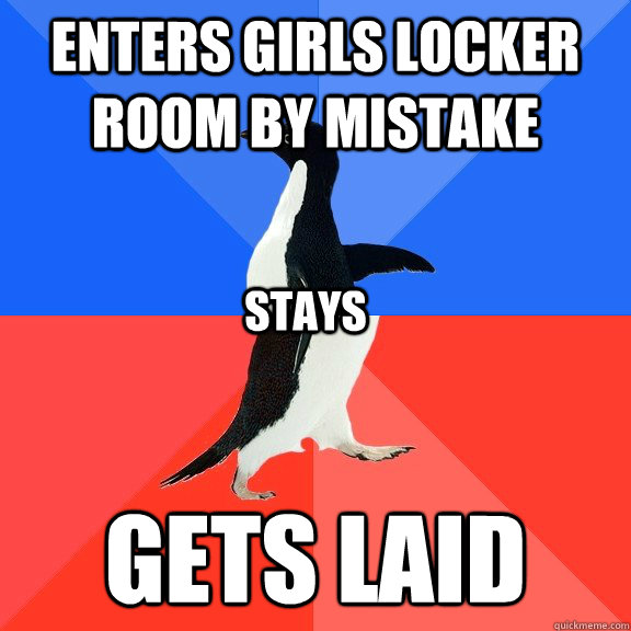 ENTERS GIRLS locker room BY MISTAKE GETS LAID stays  Socially Awkward Awesome Penguin