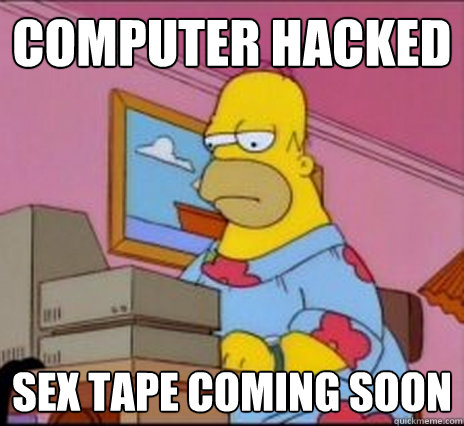 Computer hacked Sex Tape COming Soon  