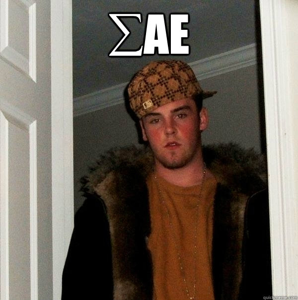 ∑AE   Scumbag Steve