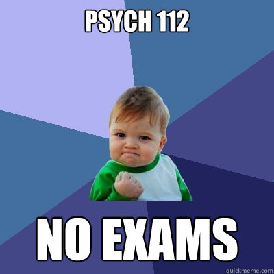 Psych 112 No Exams  Success Kid