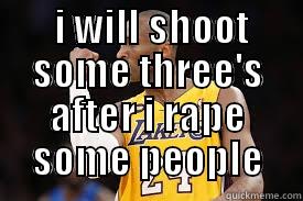  I WILL SHOOT SOME THREE'S AFTER I RAPE SOME PEOPLE  Misc