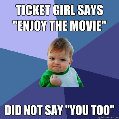 ticket girl says 