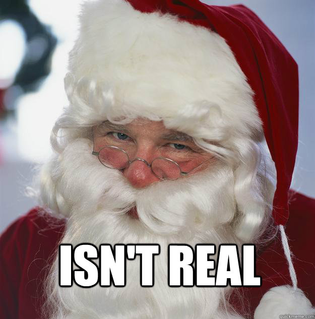 Isn't Real  - Isn't Real   Scumbag Santa