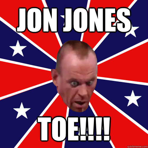 jon jones toe!!!!  Gobsmacked Mark