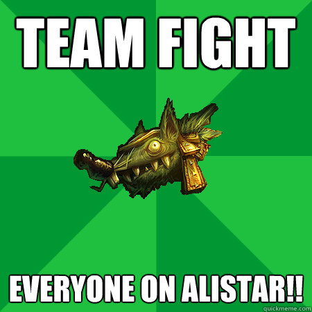 Team fight Everyone on Alistar!!  Bad LoL Player